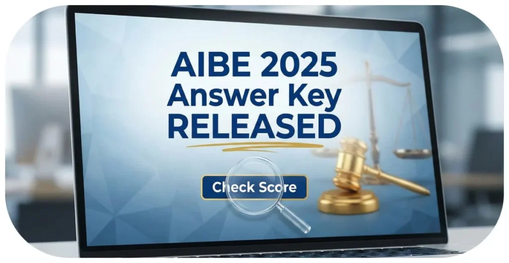 AIBE 2025 Answer Key is FINALLY Here! Check Your Score & What Comes Next.
